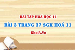 Bài 3 trang 37 SGK Hoá 11: Nội dung về Amoniac và Muối Amoni